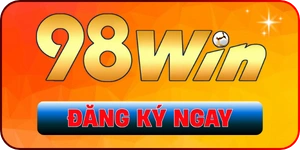 98Win | Nhà cái uy tín đa nền tảng