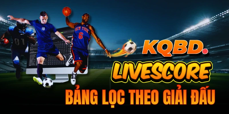 Livescore Lọc theo giải đấu hàng đầu